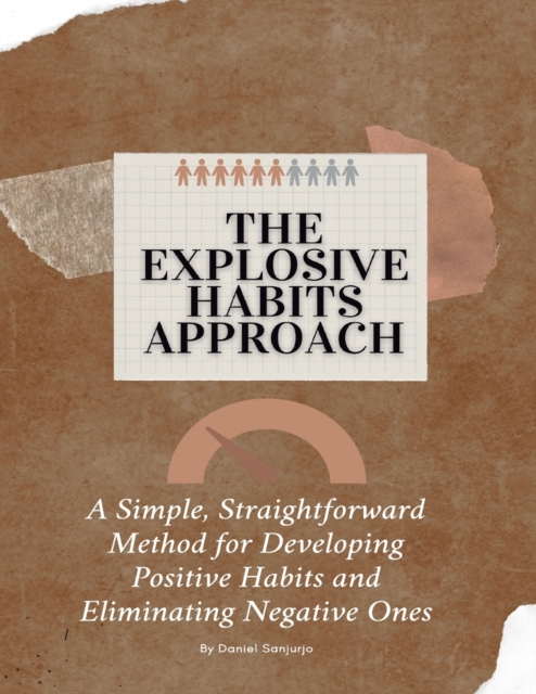 The Explosive Habits Approach