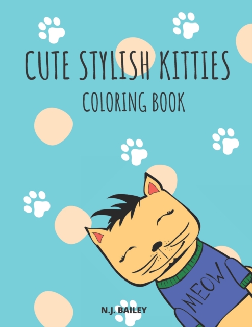 Cute Stylish Kitties Coloring Book