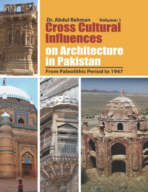 Cross Cultural Influences on Architecture in Pakistan