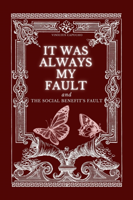 It Was Always My Fault