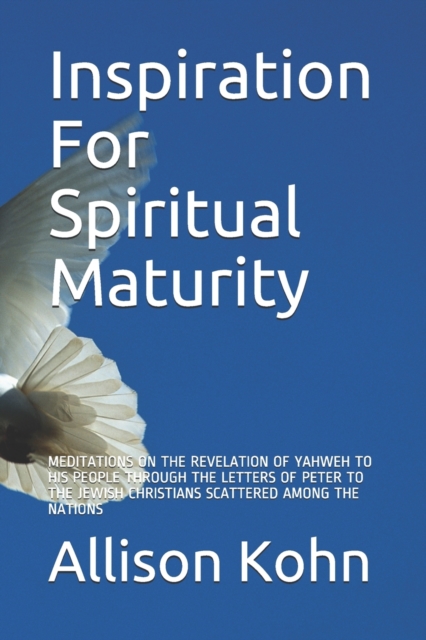 Inspiration For Spiritual Maturity