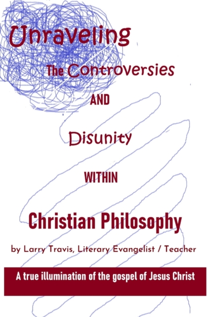 Unraveling the Controversies and Disunity within Christian Philosophy