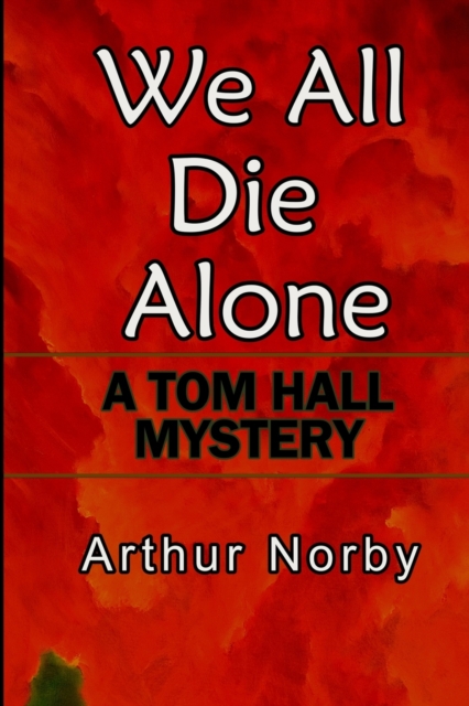 We All Die Alone