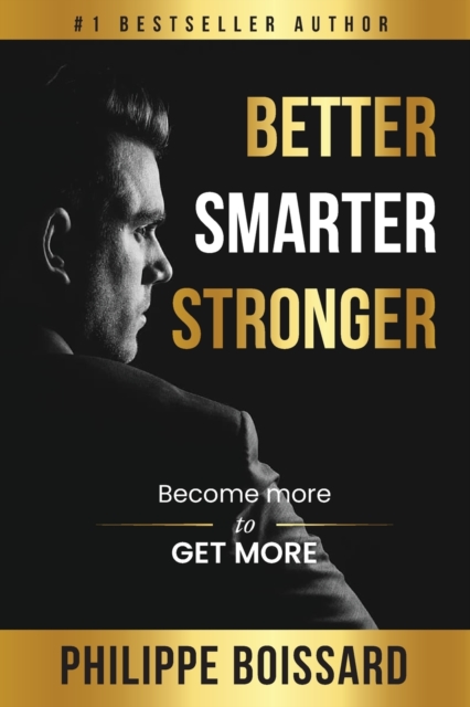 Better, Smarter, Stronger