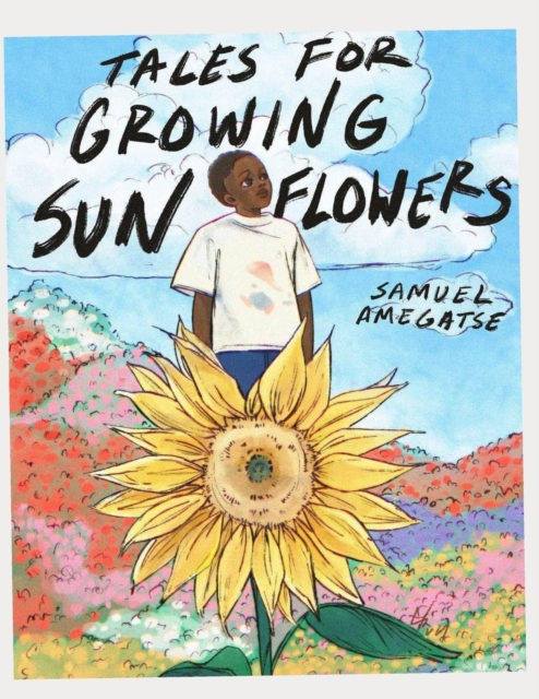 Tales for Growing Sunflowers