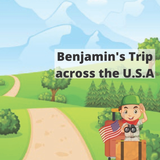Benjamin's Trip across the U.S.A