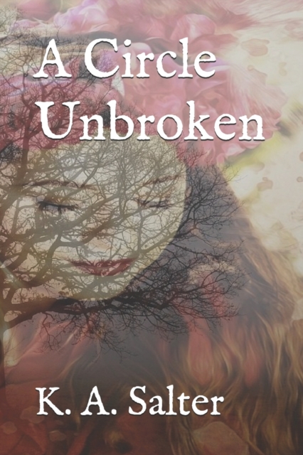 A Circle Unbroken