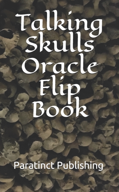 Talking Skulls Oracle Flip Book