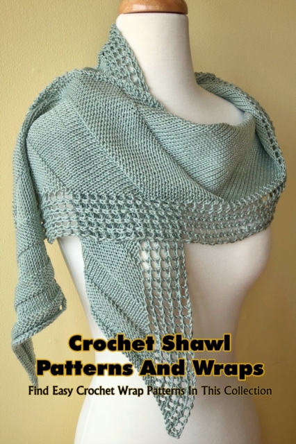 Crochet Shawl Patterns and Wraps