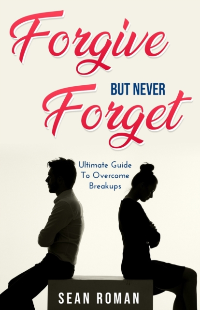 Forgive, but Never Forget