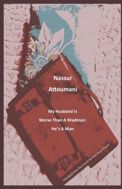 My Husband Is Worse Than a Madman
