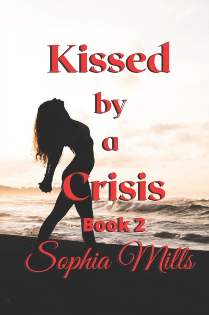 Kissed by a Crisis