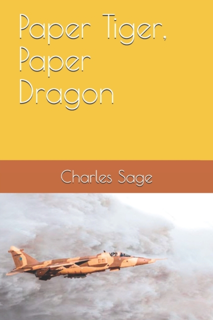 Paper Tiger, Paper Dragon