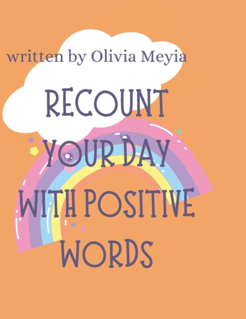Recount Your Day With Positive Words