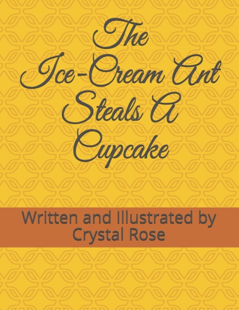 The Ice-Cream Ant Steals A Cupcake