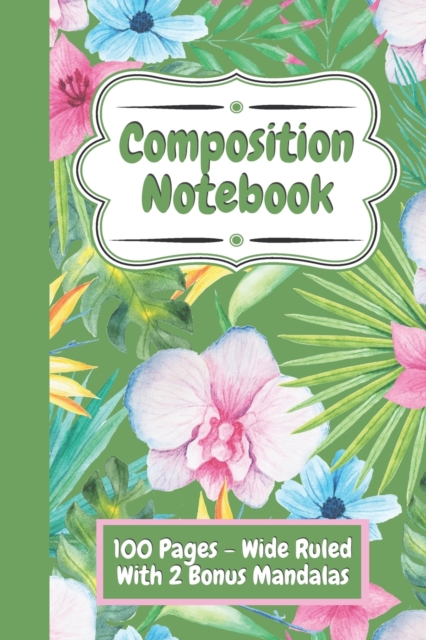 Composition Notebook College Ruled - Cute Flower Design (Green)