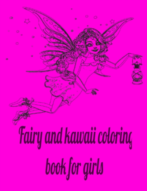Fairy and kawaii coloring book for girls