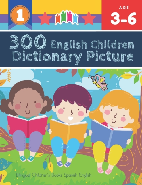 300 English Children Dictionary Picture. Bilingual Children's Books Spanish English