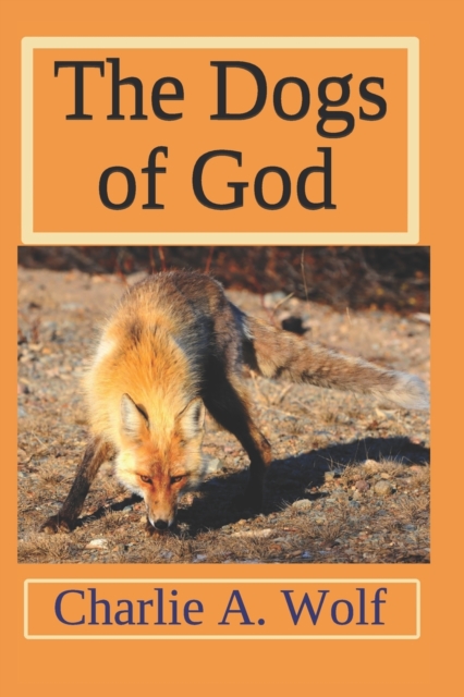 The Dogs of God
