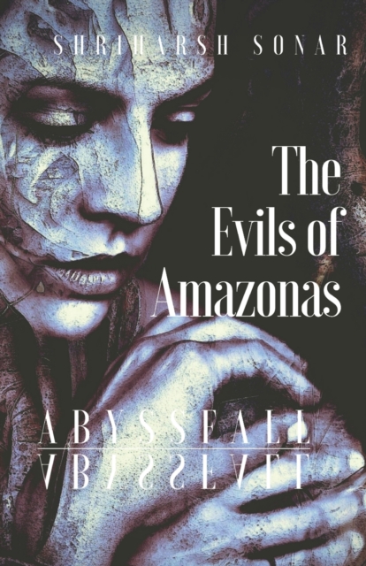 The Evils of Amazonas