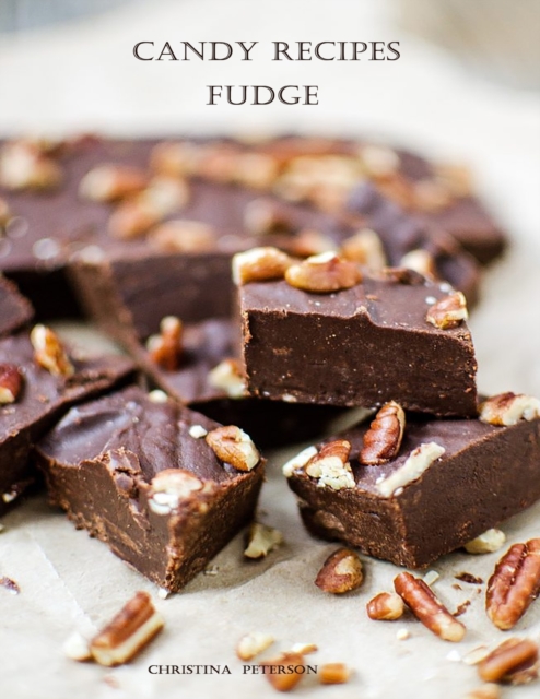 Candy Recipes, Fudge