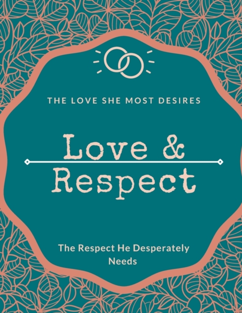 Love & Respect love book The Love She Most Desires