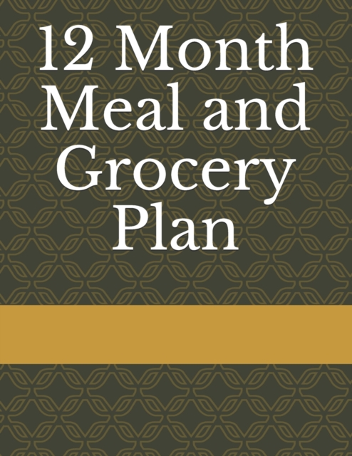 12 Month Meal and Grocery Plan
