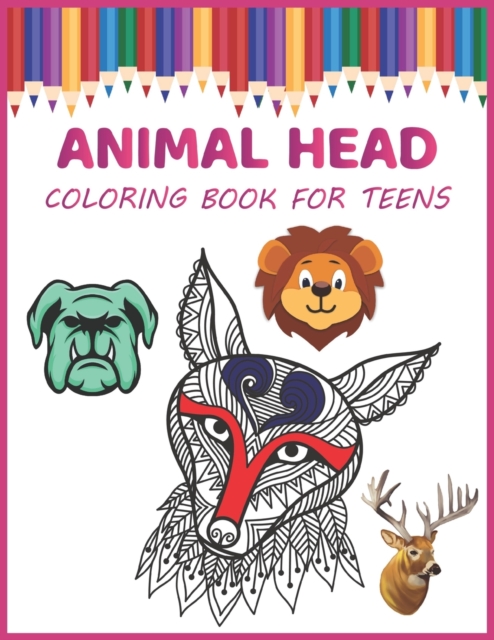Animal Head Coloring Book for Teens