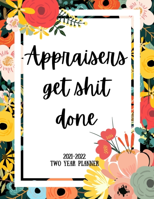 Appraisers Get Shit Done 2021-2022 Two Year Planner