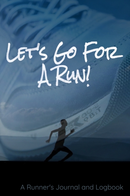 Let's Go For A Run!
