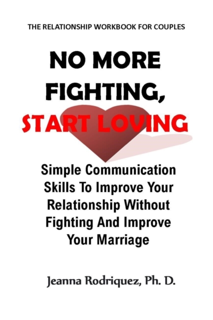 No More Fighting, Start Loving
