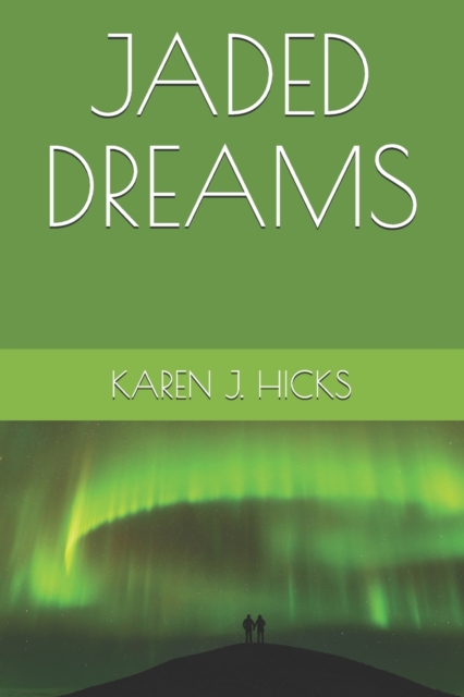 Jaded Dreams