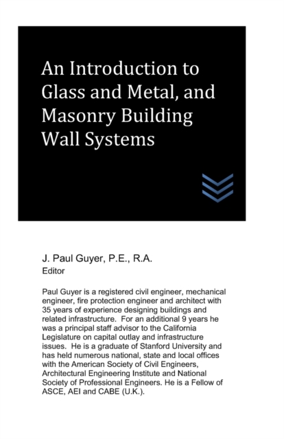An Introduction to Glass and Metal, and Masonry Building Wall Systems