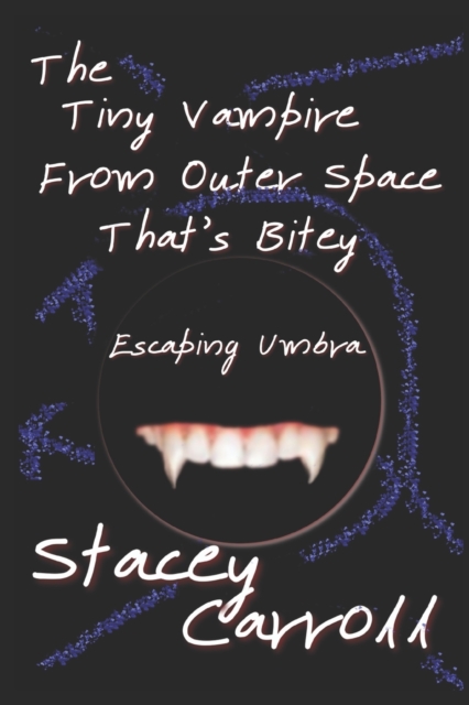 The Tiny Vampire From Outer Space That's Bitey