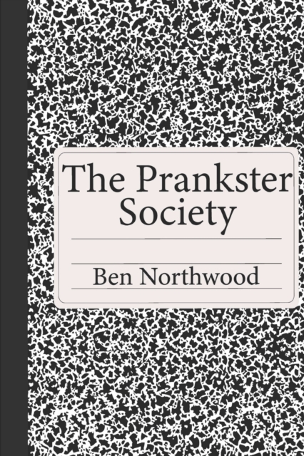 The Prankster Society