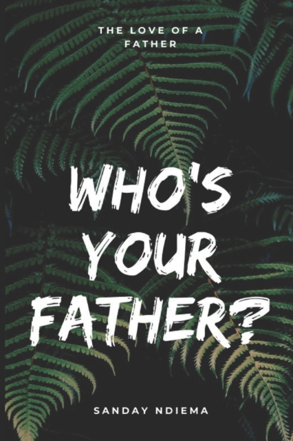 Who's Your Father