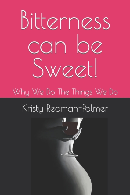 Bitterness Can Be Sweet!