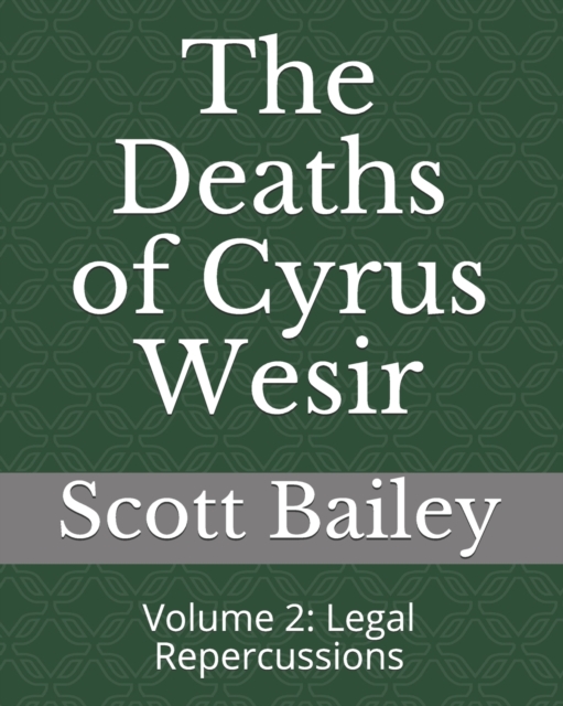 The Deaths of Cyrus Wesir