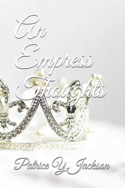 An Empress Thoughts
