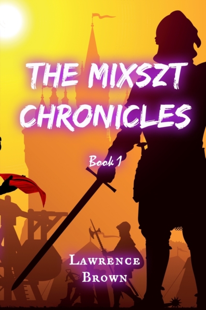The Mixszt Chronicles