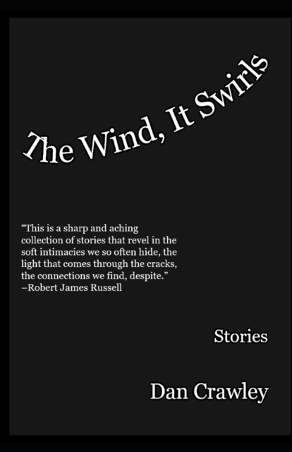 The Wind, It Swirls