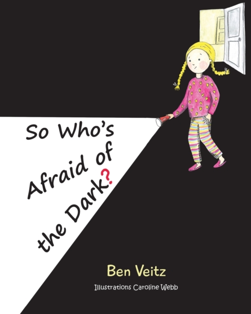 So Who's Afraid of the Dark