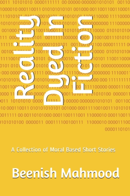 Reality Dyed In Fiction