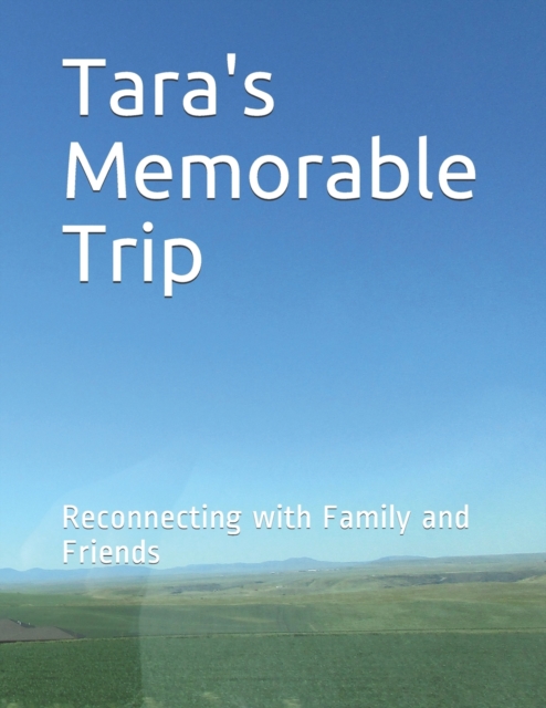 Tara's Memorable Trip