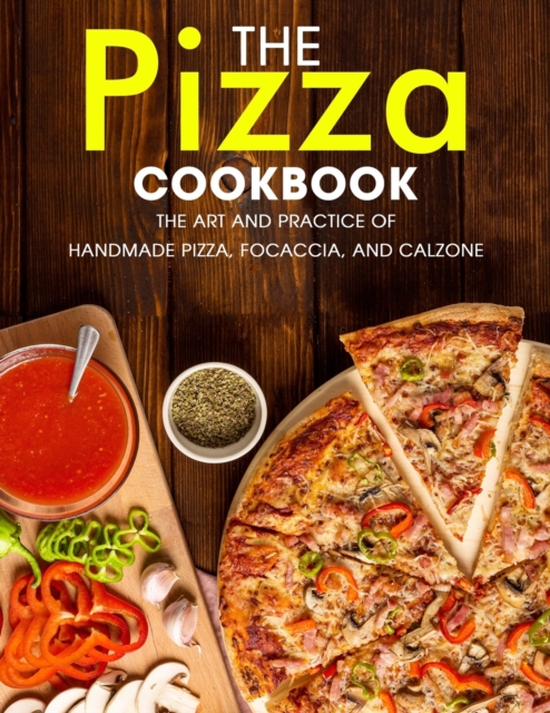 The Pizza Cookbook