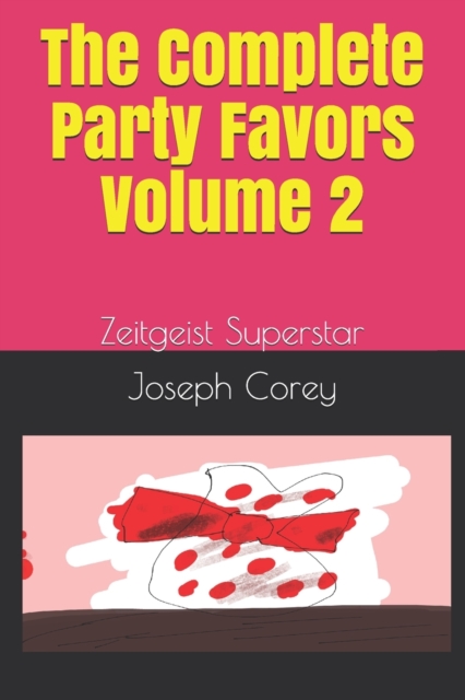 The Complete Party Favors - Volume 2