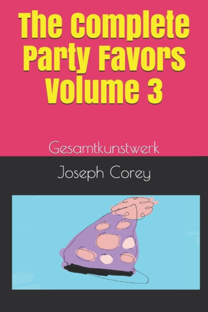 The Complete Party Favors - Volume 3