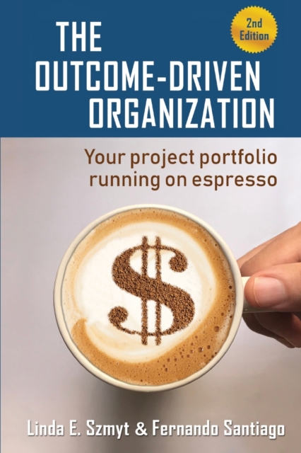 The Outcome-Driven Organization