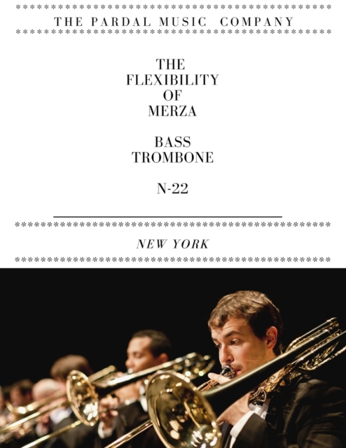 The Flexibility of Merza Bass Trombone N-22