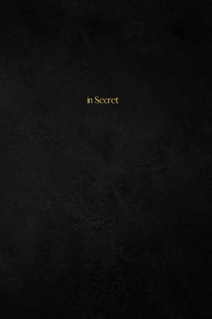 in Secret